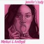 JENNIFER'S BODY (feat. Amthyst) [Explicit]