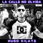 La calle no olvida (Explicit)