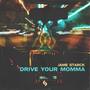 Drive Your Momma