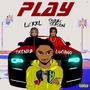 Play (feat. Lil XXL & Swazi Season) [Explicit]