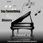 Say Something: Tribute to a Great Big World & Christina Aguilera