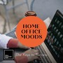 Home Office Moods - The Keys to Success