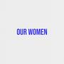 Our Women (Explicit)