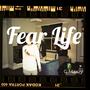 Fear Life