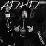A.D.H.D (Explicit)