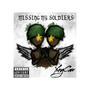 Missing My Soldiers (Explicit)