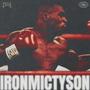 IronMicTyson (feat. $PADE) [Explicit]
