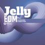 Jelly (EDM, Electro House & Dubstep Vibes)