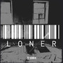 Loner (Explicit)