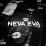 Neva Eva (Explicit)