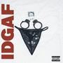 IDGAF (Explicit)