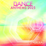 Dance Anthems 2025