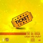 Chase This Ticket (Explicit)