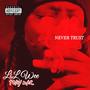 Never Trust (Explicit)