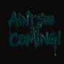 Ain't See It Coming (Explicit)