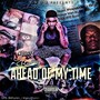 Ahead Of My Time (Explicit)