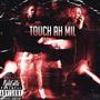 Touch Ah Mill (feat. FatRey) [Explicit]