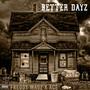 BETTER DAYZ (Explicit)