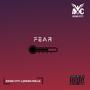 Fear (feat. Howie Smiles, Danzino, Fugazi Black & josiah.holla) [Explicit]