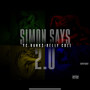 Simon Says 2.0 (Explicit)