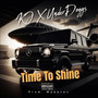 Time To Shine (Explicit)