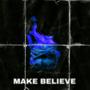 Make Believe (feat. JAYSUPREME)