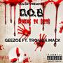 D.O.B (DRINKING ON BLOOD) (feat. TRON DA MACK) [Explicit]