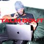 Talm Bout (Explicit)