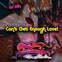 Can't Get Enough Love (feat. DJ Riskk)