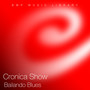 Bailando Blues (Cronica Show)