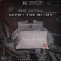 Spend The Night (Explicit)