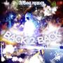 Back 2 Back (Explicit)