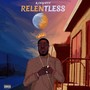 Relentless (Explicit)