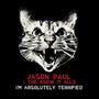 I'm Absolutely Terrified (Explicit)