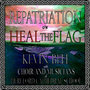 Repatriation / Heal The Flag