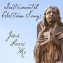 Instrumental Christian Songs: Jesus Loves Me