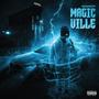 Magic Ville (Explicit)