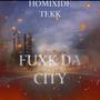 Fuxk Da City (Explicit)