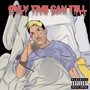 Only Time Can Tell (Explicit)