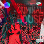 Criminal House