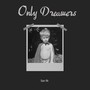 Only Dreamers