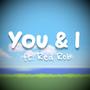 You & I (feat. Red Rob)