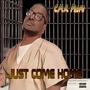 Just Come Home (Explicit)