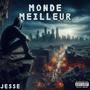 Monde Meilleur (Explicit)