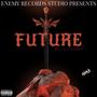 Future (feat. SixySosa) [Explicit]