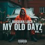 My Old Dayz, vol. 2 (Explicit)