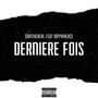 Derniere fois (Explicit)