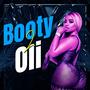 Booty Oil 2 (Crinack) (feat. 100 Kay) [Explicit]