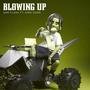 Blowing Up (Explicit)