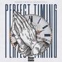 Perfect Timing (Explicit)